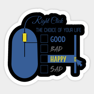 The choice of life Sticker